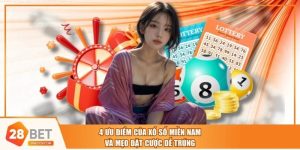 4 Ưu Điểm Của Xổ Số Miền Nam Và Mẹo Đặt Cược Dễ Trúng